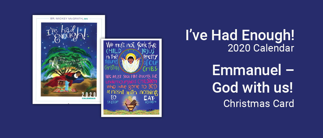 I’ve had enough! 2020 Calendar - Emmanuel – God with us! Christmas Card